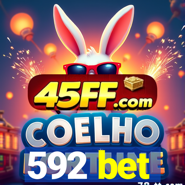 592 bet